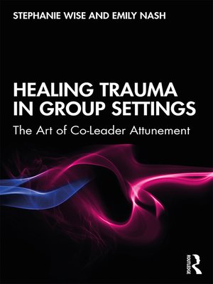 cover image of Healing Trauma in Group Settings